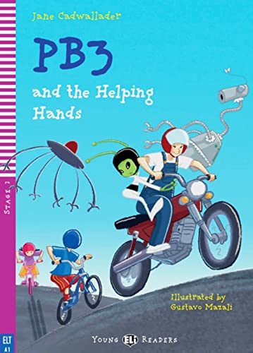 PB3 and the Helping Hands: Englische Lektüre für das 1. Lernjahr. Lektüre mit Audio-Online (ELi Young Readers) von Klett Sprachen GmbH